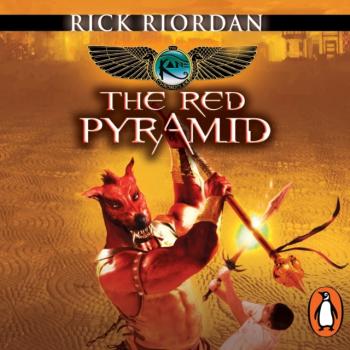 Red Pyramid (The Kane Chronicles Book 1) - Rick Riordan The Kane Chronicles