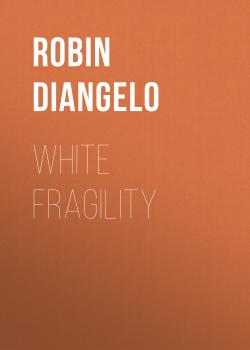 White Fragility - Robin DiAngelo 