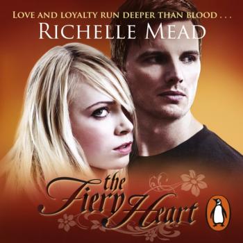 Bloodlines: The Fiery Heart (book 4) - Richelle Mead Bloodlines