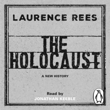 Holocaust - Laurence  Rees 