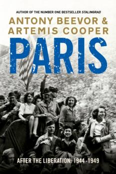 Paris After the Liberation - Antony  Beevor 