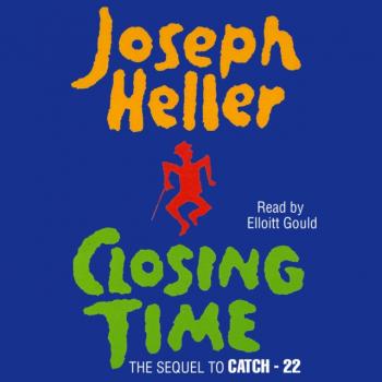 Closing Time - Джозеф  Хеллер 
