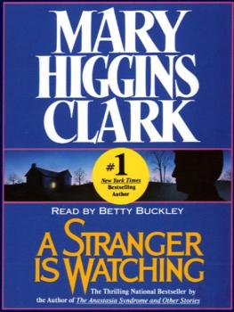 Stranger Is Watching - Mary Higgins Clark 