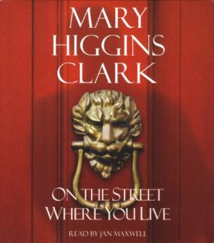 On the Street Where You Live - Mary Higgins Clark 
