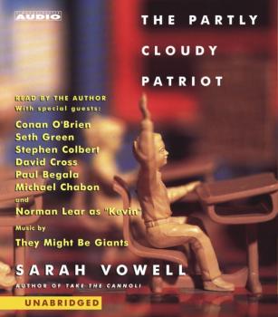 Partly Cloudy Patriot - Sarah  Vowell 