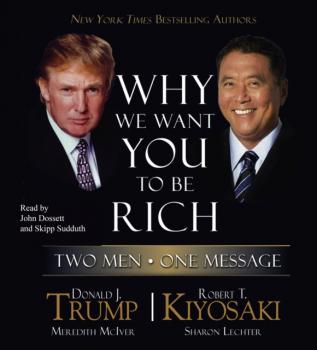 Why We Want You to Be Rich - Robert T. Kiyosaki 
