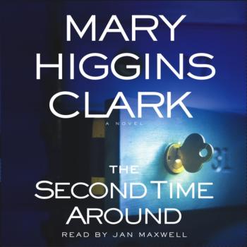Second Time Around - Mary Higgins Clark 