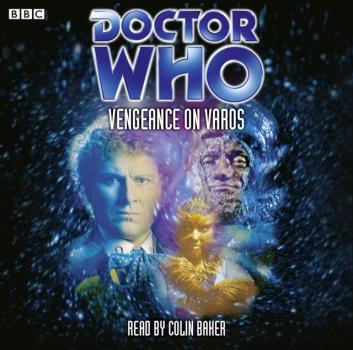 Doctor Who: Vengeance On Varos - Philip Martin Doctor Who