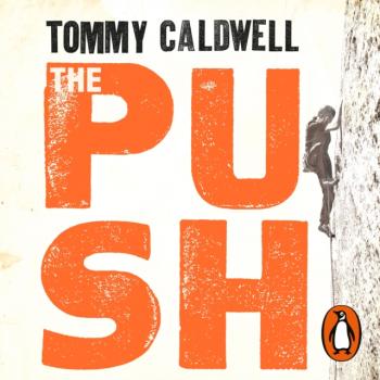 Push - Tommy Caldwell 