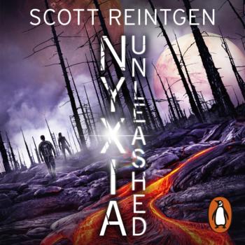 Nyxia Unleashed - Scott Reintgen The Nyxia Triad