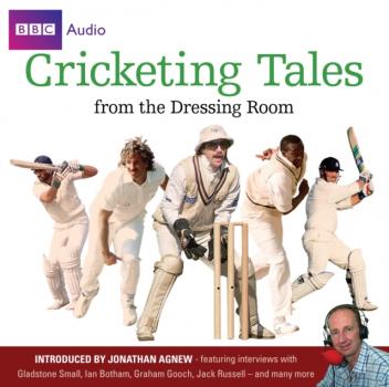 Cricketing Tales From The Dressing Room - BBC Audio 