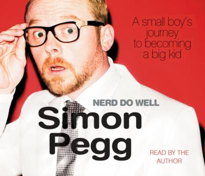 Nerd Do Well - Simon Pegg 