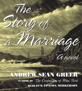 Story of a Marriage - Andrew Sean Greer 