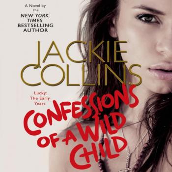 Confessions of a Wild Child - Jackie  Collins Lucky Santangelo