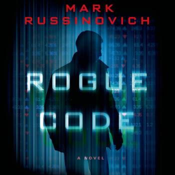 Rogue Code - Mark Russinovich Jeff Aiken Series