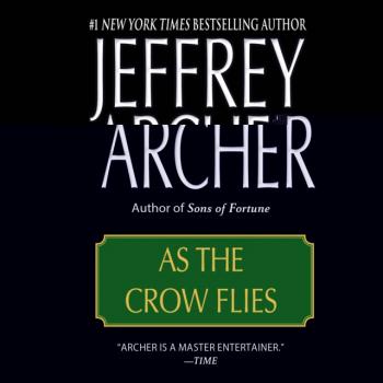 As the Crow Flies - Jeffrey  Archer 
