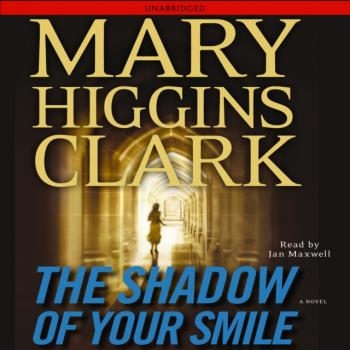 Shadow of Your Smile - Mary Higgins Clark 