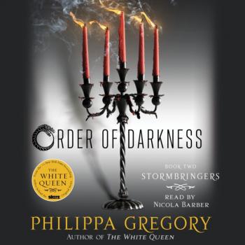 Stormbringers - Philippa  Gregory Order of Darkness