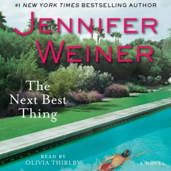 Next Best Thing - Jennifer  Weiner 