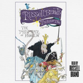 Pied Piper of Hamelin - Russell  Brand Russell Brand's Trickster Tales