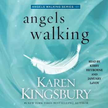 Angels Walking - Karen  Kingsbury 