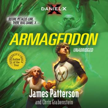 Daniel X: Armageddon - James Patterson Daniel X