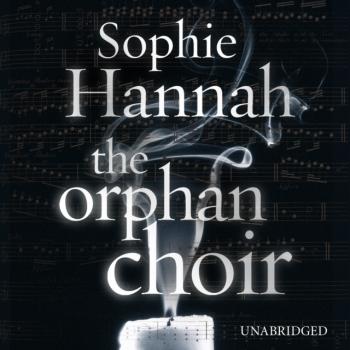 Orphan Choir - Sophie Hannah 