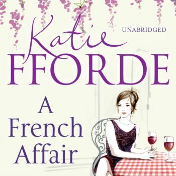 French Affair - Katie  Fforde 