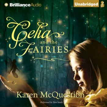 Celia and the Fairies - Karen McQuestion 