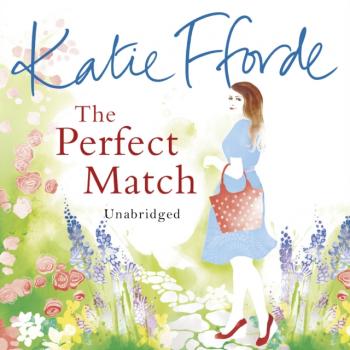 Perfect Match - Katie  Fforde 