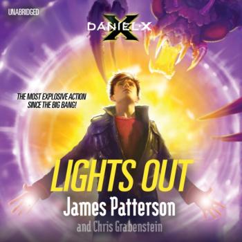 Daniel X: Lights Out - James Patterson Daniel X