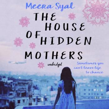 House of Hidden Mothers - Meera Syal 