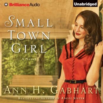 Small Town Girl - Ann H. Gabhart 