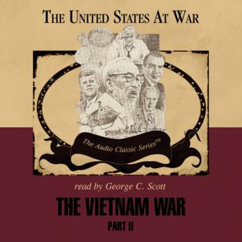 Vietnam War: Part 2 - Wendy McElroy The United States at War