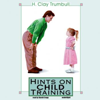 Hints on Child Training - H. Clay Trumbull 