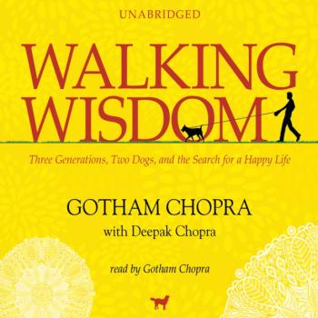 Walking Wisdom - Gotham Chopra 