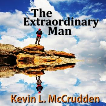 Extraordinary Man - Kevin L. McCrudden Made for Success