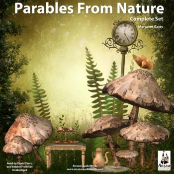 Parables from Nature - Margaret Gatty The Parables from Nature Series