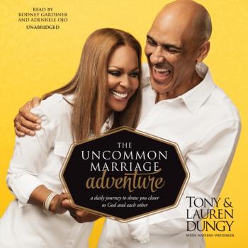 Uncommon Marriage Adventure - Tony Dungy 