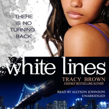 White Lines - Tracy Brown The White Lines Novels