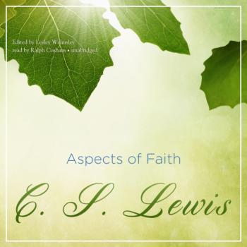 Aspects of Faith - C. S. Lewis 