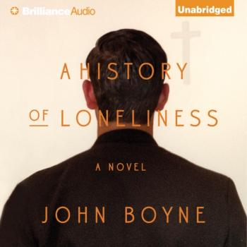 History of Loneliness - John Boyne 
