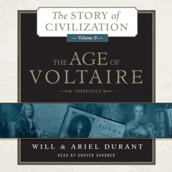 Age of Voltaire - Ð£Ð¸Ð»Ð» Ð”ÑŽÑ€Ð°Ð½Ñ‚ The Story of Civilization