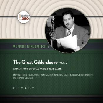 Great Gildersleeve, Vol. 2 - Hollywood 360 The Classic Radio Collection