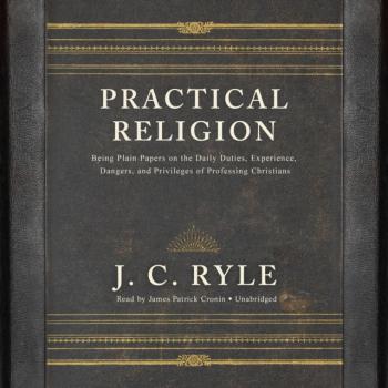 Practical Religion - J. C. Ryle 