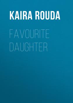 Favourite Daughter - Kaira Rouda Sturdivant 