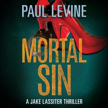 Mortal Sin - Paul  Levine Jake Lassiter Legal Thrillers