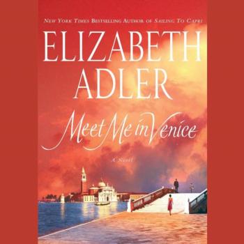 Meet Me in Venice - Elizabeth  Adler 