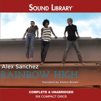 Rainbow High - Alex Sanchez The Rainbow Trilogy