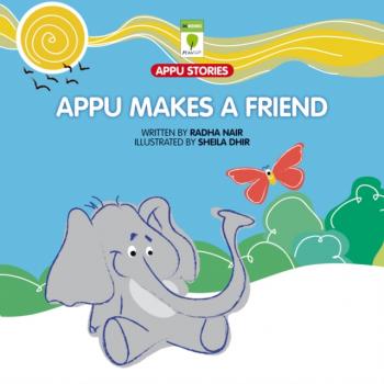Appu Makes a Friend - Radha Nair 
